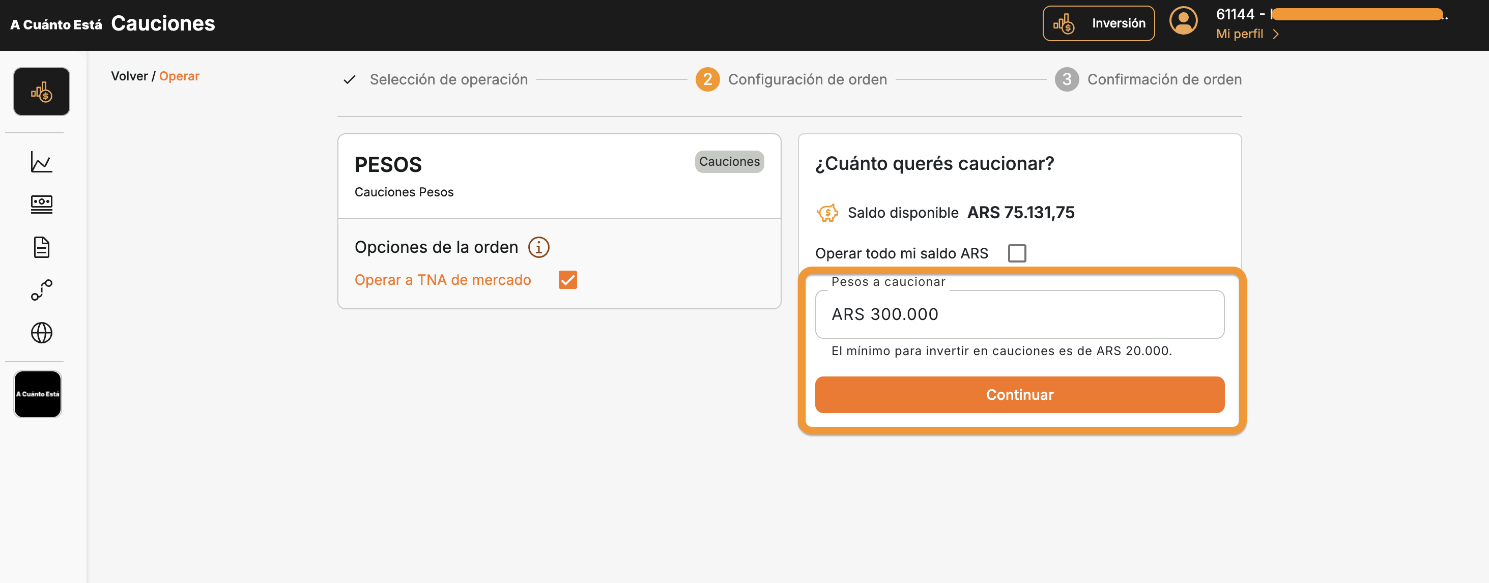 Pantalla de configuracion de caucion en pesos mostrando el saldo disponible, campo de monto con ARS 300.000, minimo de ARS 20.000 y boton Continuar